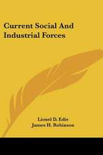 Current Social And Industrial Forces