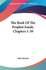 The Book Of The Prophet Isaiah, Chapters 1-39