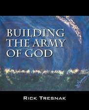 Building the Army of God