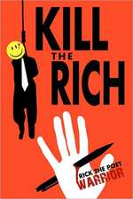 Kill the Rich: A Guide to Economic Social (and Political) Rehabituation