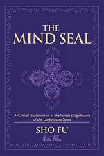 The Mind Seal: A Critical Examination of the Verses (Sagathakam) of the Lankatavara Sutra