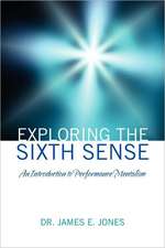 Exploring the Sixth Sense