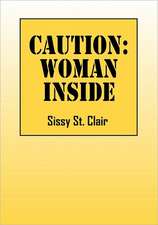 Caution: Woman Inside