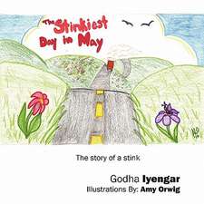 The Stinkiest Day in May: The story of a stink