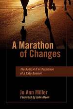 A Marathon of Changes: The Radical Transformation of a Baby Boomer