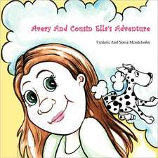 Avery and Cousin Ella's Adventure