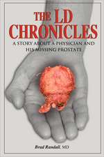 The LD Chronicles: A Story About a Physician and His Missing Prostate