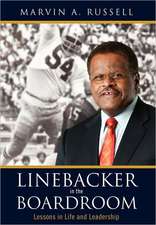 Linebacker in the Boardroom: Lessons in Life and Leadership