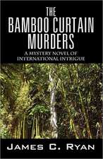 The Bamboo Curtain Murders: A Mystery Novel of International Intrigue