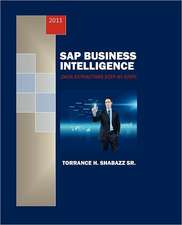 SAP Business Intelligence: Data Extractors Step by Step