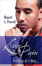 Love & Pain: Feelings of a Man...