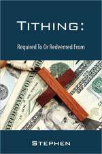 Tithing: Required to or Redeemed from