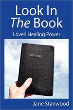 Look in the Book: Love's Healing Power