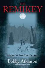 The Remikey: Search for the Twins