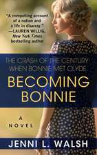 Becoming Bonnie