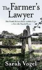 The Farmer's Lawyer: The North Dakota Nine and the Fight to Save the Family Farm