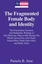 The Fragmented Female Body and Identity