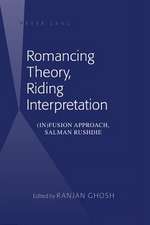 Romancing Theory, Riding Interpretation: (In)Fusion Approach, Salman Rushdie