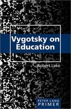 Vygotsky on Education Primer