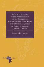 A Critical Analysis of the Interpretation of the Doctrine of Justification by Faith Alone by the Lutheran Church of Christ in Nigeria, Gongola Dioce