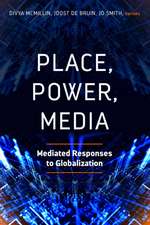 Place, Power, Media