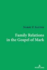 Family Relations in the Gospel of Mark