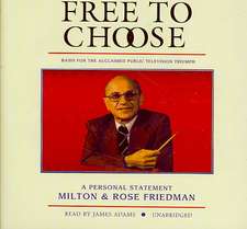 Free to Choose: A Personal Statement