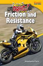 Drag! Friction and Resistance