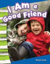 I Am a Good Friend (Content and Literacy in Social Studies Kindergarten)