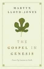 The Gospel in Genesis – From Fig Leaves to Faith