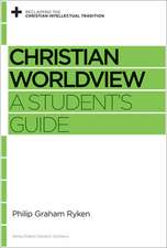 Christian Worldview – A Student`s Guide