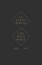 ESV Spanish/English Parallel Bible (La Santa Biblia RVR / The Holy Bible ESV, Paperback)