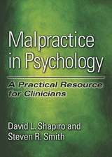 Malpractice in Psychology – A Practical Resource for Clinicians