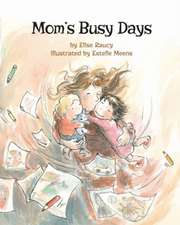 Mom`s Busy Days