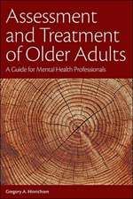 Assessment and Treatment of Older Adults – A Guide for Mental Health Professionals