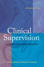 Clinical Supervision – A Competency–Based Approach