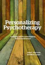 Personalizing Psychotherapy – Assessing and Accommodating Patient Preferences