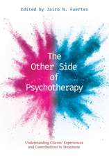 The Other Side of Psychotherapy – Understanding Clients′ Experiences and Contributions in Treatment