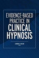 Evidence–Based Practice in Clinical Hypnosis