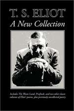 T. S. Eliot: A New Collection