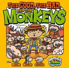 The Good, the Bad, and the Monkeys