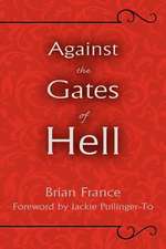 Against the Gates of Hell