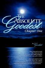 The Absolute Goodest: Chapter One