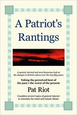 A Patriot's Rantings