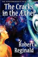 The Cracks in the Aether