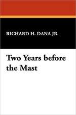 Two Years Before the Mast: Selected Poetry