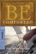 Be Comforted: OT Commentary Isaiah