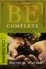 Be Complete: NT Commentary Colossians