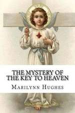 The Mystery of the Key to Heaven