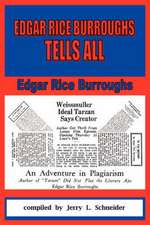 Edgar Rice Burroughs Tells All